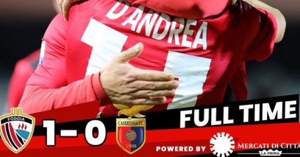 Con una rete di D'Andrea, il Foggia batte 1-0 la Casertana e torna al quarto posto