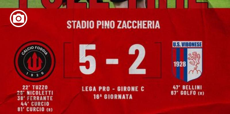 Il Foggia travolge la Vibonese 5-2 con un primo tempo da favola