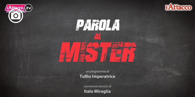 Live esclusiva Parola al Mister, tutto quello che c’è da sapere sui rossoneri e sugli avversari